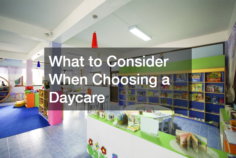 What to Consider When Choosing a Daycare